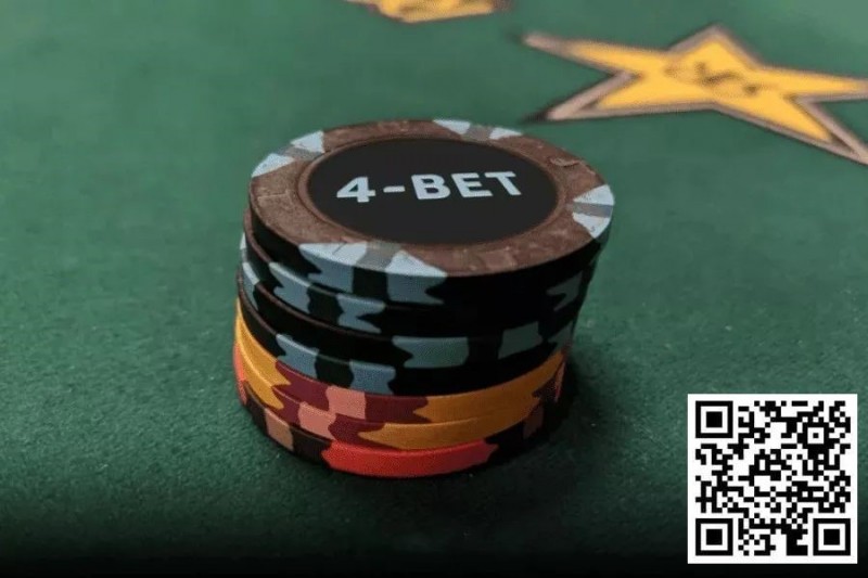 玩法：翻前什么情况下适合4bet和5bet？